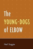 The Young-Dogs of Elbow 0761838139 Book Cover