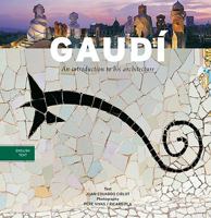 Gaudi: Une Introduction a Son Architecture French Edition 8489815925 Book Cover