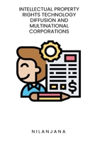 Intellectual property rights technology diffusion and multinational corporations 666859235X Book Cover