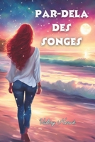 Par- delà des songes (French Edition) B0DBVQQFZ9 Book Cover