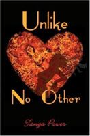 Unlike No Other 1424137780 Book Cover
