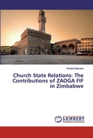 Church State Relations: The Contributions of ZAOGA FIF in Zimbabwe 6200102740 Book Cover