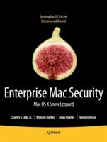 Enterprise Mac Security: Mac OS X Snow Leopard 1430227303 Book Cover