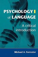 Psychology of Language: A Critical Introduction 0803979916 Book Cover
