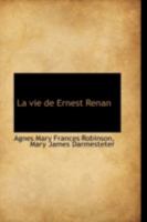 The Life of Ernest Renan 1171712561 Book Cover