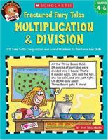 Fractured Math Fairy Tales: Multiplication & Division 0439518989 Book Cover
