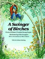 Swinger of Birches: Poems of Robert Frost for Young People 0916144933 Book Cover