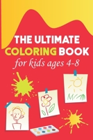 The Ultimate Coloring Book for Kids Ages 4-8: 102 Educational Coloring Pages for Boys and Girls B08BDT99Q7 Book Cover