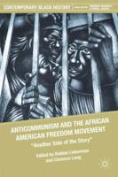 Anticommunism and the African American Freedom Movement: "Another Side of the Story" 0230113745 Book Cover