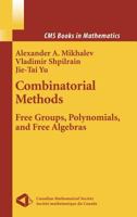 Combinatorial Methods: Free Groups, Polynomials, and Free Algebras (CMS Books in Mathematics) 1441923446 Book Cover