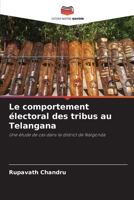 Le comportement électoral des tribus au Telangana: Une étude de cas dans le district de Nalgonda 6205979101 Book Cover