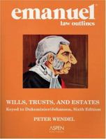 Wills Trust & Estates, Keyed to Dukeminier & Johanson 0735534403 Book Cover