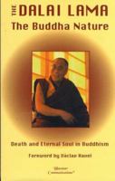 The Buddha Nature: Death and Eternal Soul in Buddhism 1885394195 Book Cover