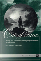 Out of Time: History and Evolution in Anthropological Discourse (Ann Arbor Paperbacks) 0472083775 Book Cover