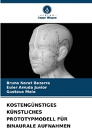 KOSTENGÜNSTIGES KÜNSTLICHES PROTOTYPMODELL FÜR BINAURALE AUFNAHMEN 6205876213 Book Cover