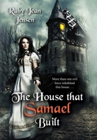 The House that Samael Built 1951580621 Book Cover
