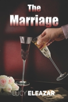 The Marriage (Eleazar Romance) B0GMP5TDX6 Book Cover