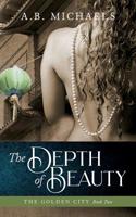 The Depth of Beauty 0991508963 Book Cover