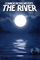 Connor Bichelmeyer's The River B08M8FNV8R Book Cover