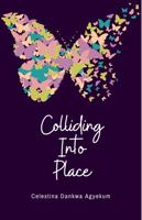 Colliding Into Place 1954297939 Book Cover