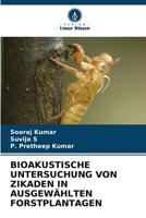 Bioakustische Untersuchung Von Zikaden in Ausgewählten Forstplantagen (German Edition) 6206376389 Book Cover