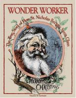 Wonderworker: The True Story of How Saint Nicholas Became Santa Claus 0879462787 Book Cover