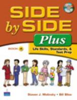 Side by Side Plus 4 - Life Skills, Standards & Test Prep 0132402572 Book Cover