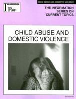 Child Abuse And Domestic Violence (Information Plus Reference Series) 1414407459 Book Cover