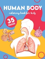 Human Body Coloring Book for Kids: 35 pages B091JSP6H4 Book Cover