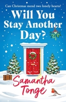 Will You Stay Another Day? 1835330096 Book Cover