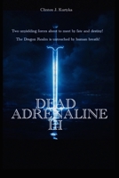 The Samurai Knightess Origin Chronicles Dead Adrenaline III (Dead Adrenaline Series) B0G38K4XGV Book Cover