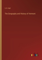 The Geography and History of Vermont 3385242843 Book Cover