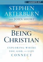 Being Christian Group Leader's Kit: Exploring Where You, God, and Life Connect 0764206761 Book Cover
