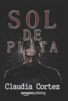 Sol de plata 1501029754 Book Cover