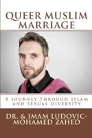 Queer Muslim Marriage 1483990206 Book Cover