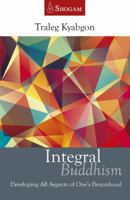 Integral Buddhism: Developing All Aspects of One's Personhood 0648114805 Book Cover