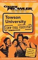 Towson University Off the Record 1427401470 Book Cover