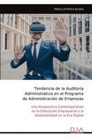 Tendencia de la Auditoría Administrativa en el Programa de Administración de Empresas: Una Perspectiva Contemporánea en la Educación Empresarial y la Sostenibilidad en la Era Digital 9999325882 Book Cover