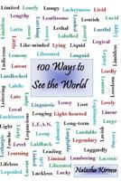 100 Ways to See the World 1536889954 Book Cover