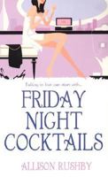 Friday Night Cocktails 075820826X Book Cover