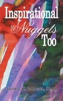 Inspirational Nuggets Too 1496902025 Book Cover