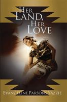 Her Land, Her Love 1893354954 Book Cover