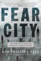 Fear City: New York's Fiscal Crisis and the Rise of Austerity Politics 080509525X Book Cover