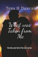 What was Taken from Me 1667847848 Book Cover