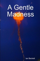 A Gentle Madness 1304161595 Book Cover