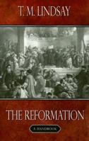 The Reformation: A Handbook 0851519326 Book Cover