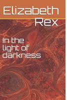 In the Light of Darkness 1719805938 Book Cover