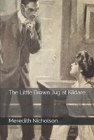 The Little Brown Jug at Kildare 9369424806 Book Cover