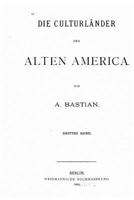 Die Culturl�nder Des Alten America 124176235X Book Cover