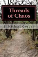 Threads of Chaos: Book of the South 0615841937 Book Cover